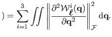 $\displaystyle ) = 
 \sum_{i=1}^3 \iint \left\Vert 
 \frac{\partial^2 \mathcal {...
...q})}{\partial \mathbf{q}^2} 
 \right\Vert^2_{\mathcal {F}} \mathrm d\mathbf{q}.$