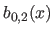 $\displaystyle b_{0,2}(x)$